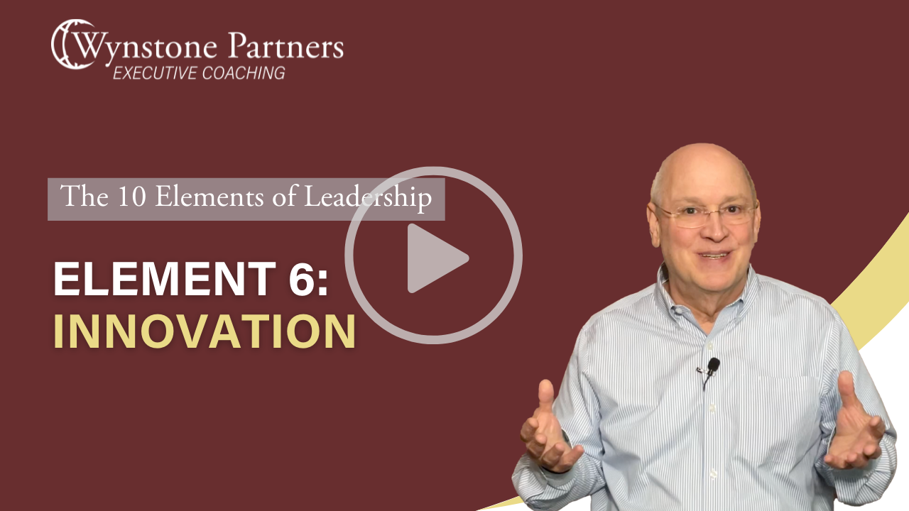 The 10 Elements of Leadership - Element 6: Innovation