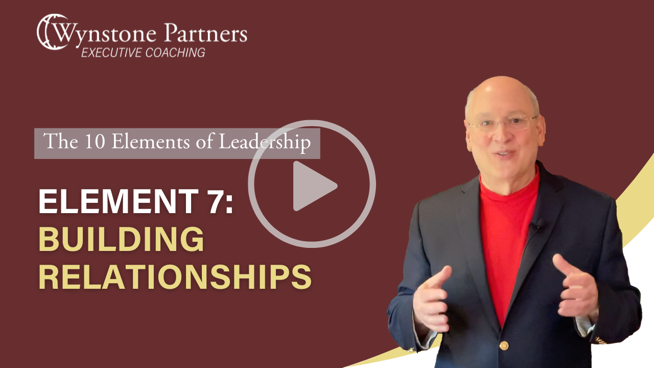 The 10 Elements of Leadership - Element 7: Building Relationships